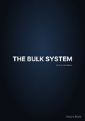 The Bulk System