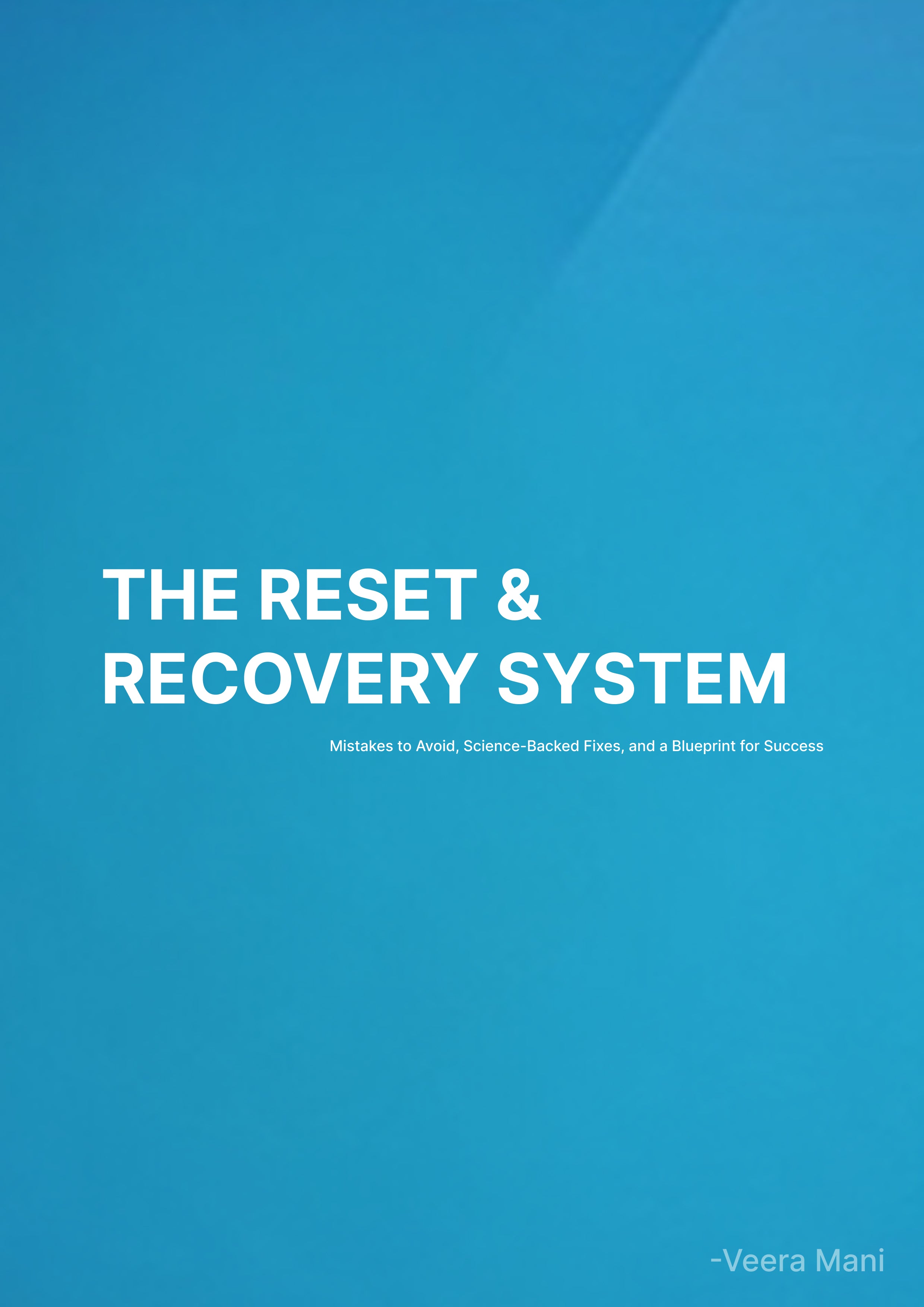 The Reset & Recovery System